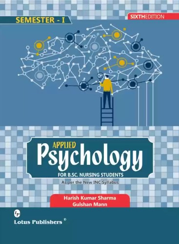 Applied Psychology For B.Sc. Nursing Students 6th Edition